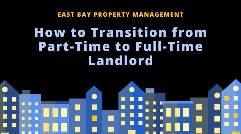 Title "How to Transition from Part-Time to Full-Time Landlord" in light blue letters over a dark blue background